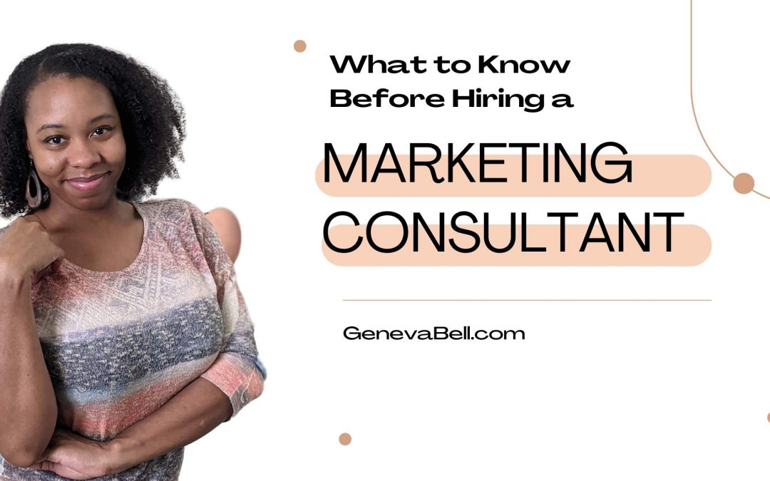 Hiring a Marketing Consultant? (Read This First!)